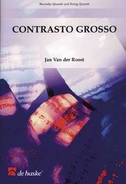 Jan Van der Roost Contrasto Grosso Soprano Recorder 1 TC Partitur + Stimmen