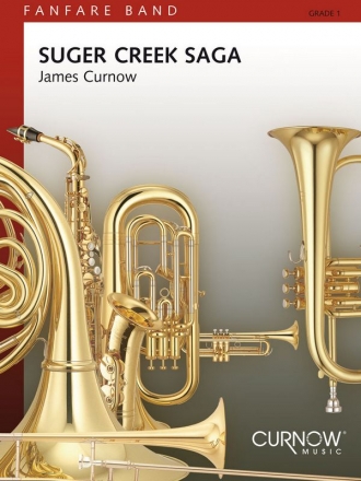 James Curnow, Sugar Creek Saga Fanfare Partitur + Stimmen