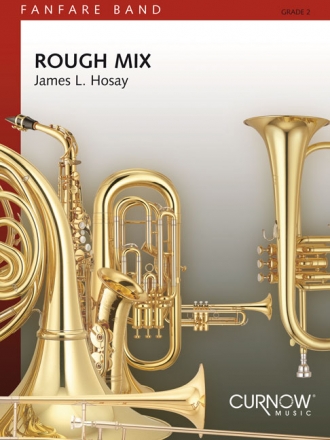 James L. Hosay, Rough Mix Fanfare Partitur + Stimmen