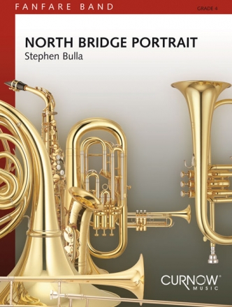 Stephen Bulla, North Bridge Portrait Fanfare Partitur + Stimmen