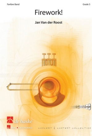 Jan Van der Roost Firework Fanfare Partitur + Stimmen