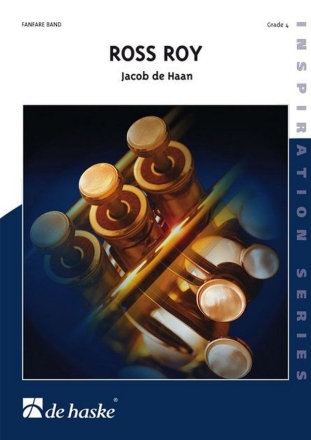 Jacob de Haan Ross Roy Fanfare Partitur + Stimmen