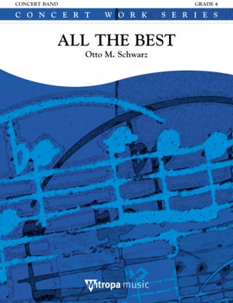 Otto M. Schwarz, All the Best Concert Band/Harmonie Partitur + Stimmen