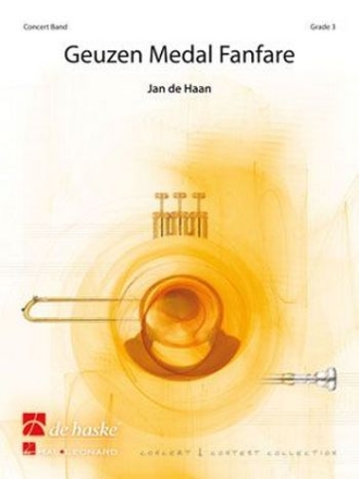 Jan de Haan Geuzen Medal Fanfare Concert Band/Harmonie Partitur + Stimmen