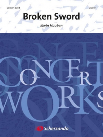 Kevin Houben, Broken Sword Concert Band/Harmonie Partitur + Stimmen