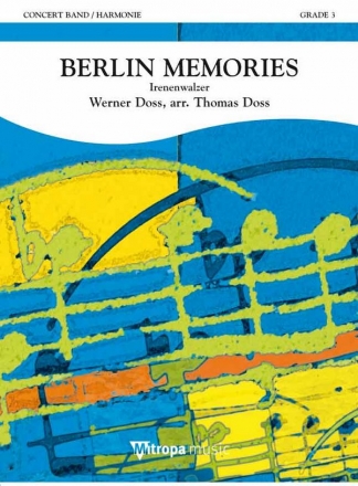 Werner Doss, Berlin Memories Concert Band/Harmonie Partitur