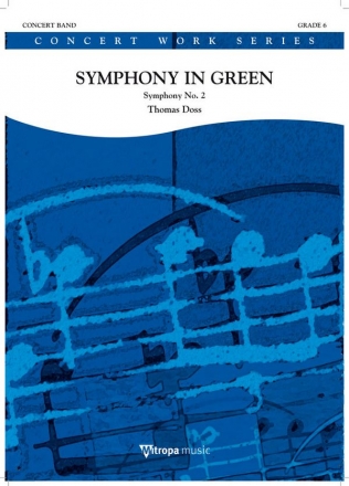 Thomas Doss, Symphony in Green Concert Band/Harmonie Partitur