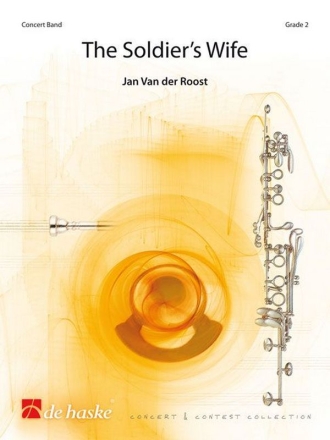 Jan Van der Roost The Soldier's Wife Concert Band/Harmonie Partitur + Stimmen