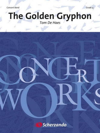 Tom De Haes, The Golden Gryphon Concert Band/Harmonie Partitur