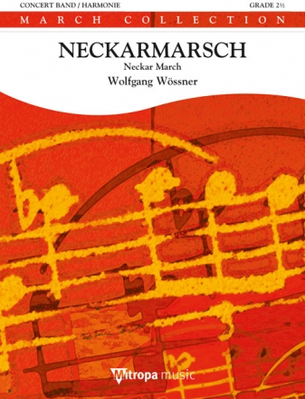 Wolfgang Wssner, Neckarmarsch Concert Band/Harmonie Partitur