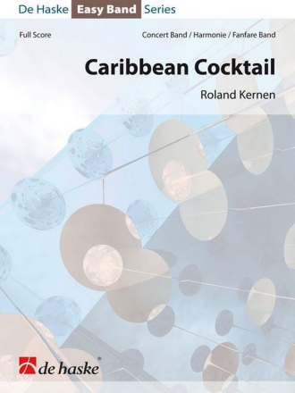 Roland Kernen Caribbean Cocktail Concert Band/Harmonie/Fanfare Partitur