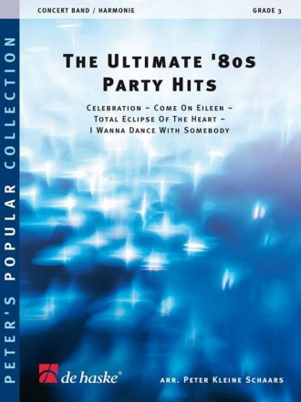 The Ultimate '80s Party Hits for concert band/harmonie score and parts