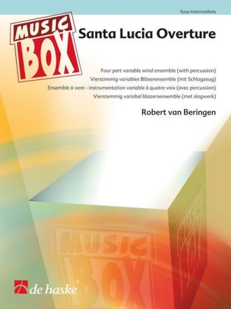 Robert van Beringen Santa Lucia Overture Vierstimmig variables Blserensemble mit Schlagzeug Partitur + Stimmen