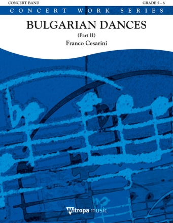 Franco Cesarini, Bulgarian Dances (part II) Concert Band/Harmonie Partitur