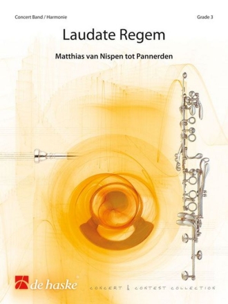 Matthias van Nispen tot Pannerden Laudate Regem Concert Band/Harmonie Partitur + Stimmen