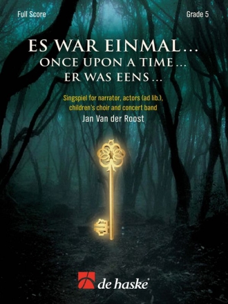 Jan Van der Roost Es war einmal ... Once Upon a Time ... Narrator, Children's Choir and Concert Band Partitur, Leihmaterial