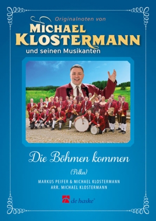 Markus Peifer, Die Bhmen kommen Blaskapelle Partitur + Stimmen