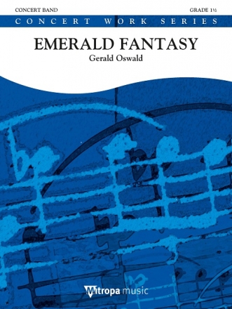 Gerald Oswald, Emerald Fantasy Concert Band/Harmonie Partitur + Stimmen