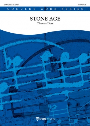 Thomas Doss, Stone Age Concert Band/Harmonie Partitur + Stimmen