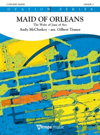 Maid of Orleans (The Waltz Joan of Arc) for concert band/harmonie score