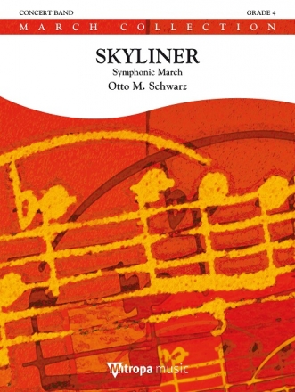 Otto M. Schwarz, Skyliner Concert Band/Harmonie Partitur + Stimmen