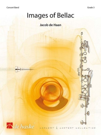 Jacob de Haan Images of Bellac Concert Band/Harmonie Partitur + Stimmen