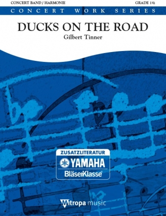 Gilbert Tinner, Ducks on the Road Concert Band/Harmonie Partitur