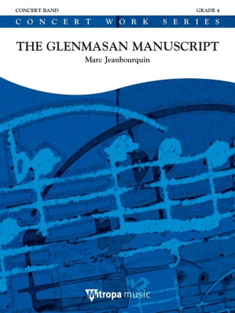 Marc Jeanbourquin, The Glenmasan Manuscript Concert Band/Harmonie Partitur + Stimmen