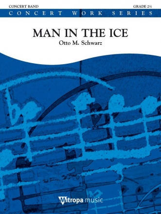 Otto M. Schwarz, Man in the Ice Concert Band/Harmonie Partitur