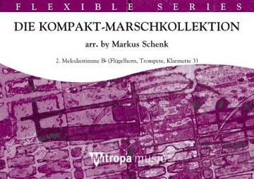 Die Kompakt-Marschkollektion Blasorchester Stimme