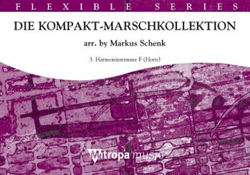 Die Kompakt-Marschkollektion Blasorchester Stimme