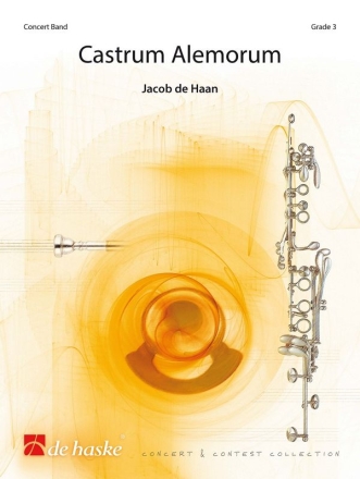 Jacob de Haan Castrum Alemorum Concert Band/Harmonie Partitur + Stimmen