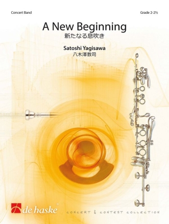 Satoshi Yagisawa A New Beginning Concert Band/Harmonie Partitur + Stimmen