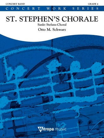 Otto M. Schwarz, St. Stephen's Chorale Concert Band/Harmonie Partitur + Stimmen