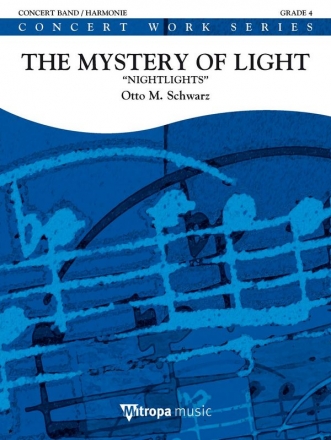 Otto M. Schwarz, The Mystery of Light Concert Band/Harmonie Partitur + Stimmen