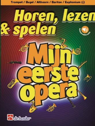 Horen, lezen & spelen - Mijn eerste opera ((+Online-Audio) for trumpet or flugelhorn and piano