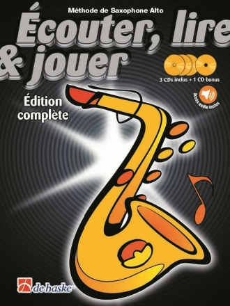 couter, lire & jouer d. complte Saxophone Alto Alto Saxophone Buch mit 4 CDs & Audio-Online