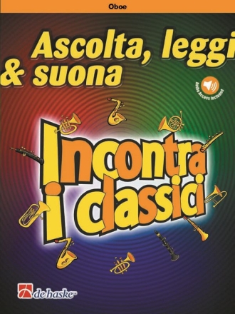 Ascolta, leggi & suona - Incontra i classici Oboe und Klavier Buch + Einzelstimme + Online-Audio