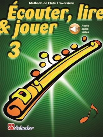 couter, lire & jouer 3 Flte Traversire Flute Book & Audio-Online