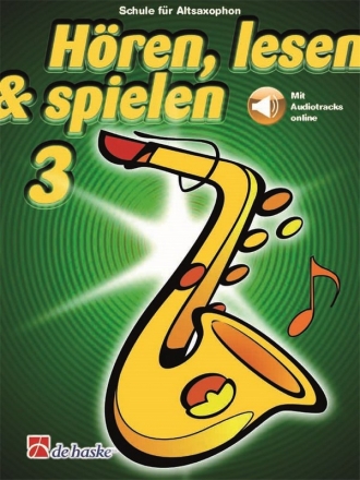 Hren lesen und spielen Band 3 (+Online Audio) Schule fr Altsaxophon