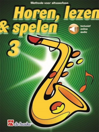 Horen, lezen & spelen Vol. 3 (+Online-Audio)  voor altsaxofoon Text nl