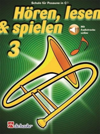 Hren, lesen & spielen Band 3 (+Online Audio) fr Posaune in C (Bassschlssel)