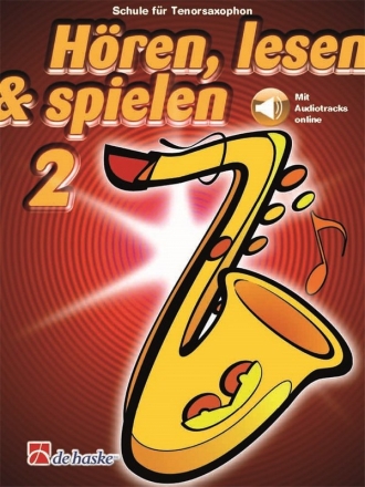 Hren lesen und spielen Band 2 (+Online Audio) Schule fr Tenor Saxophone