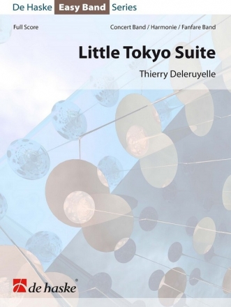 Thierry Deleruyelle, Little Tokyo Suite for Concert Band/Harmonie/Fanfare Score