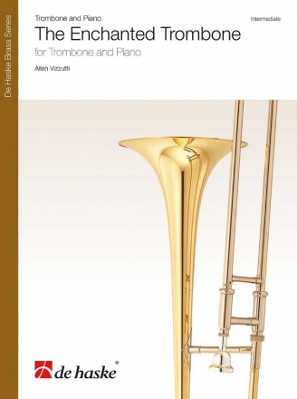 Allen Vizzutti, The Enchanted Trombone for Trombone and Piano Book & Part[s]