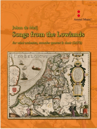 de Meij, Songs from the lowlands for concert band Partitur und Stimmen