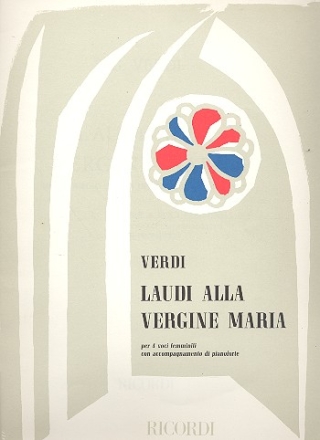 Laudi alla vergine maria fr 4 Frauenstimmen (Frauenchor) und Klavier Partitur