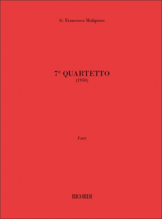 Gian Francesco Malipiero, 7 Quartetto Quartet Partitur