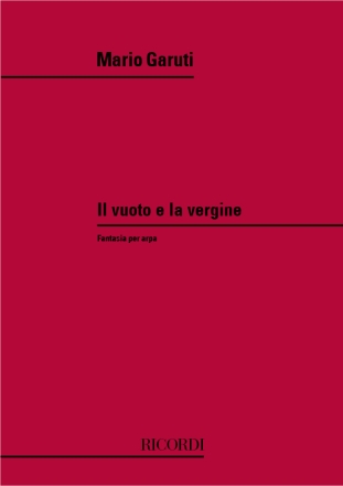 GARUTI M.: VUOTO E LA VERGINE     FANTASIA PER ARPA HA / 2 HA