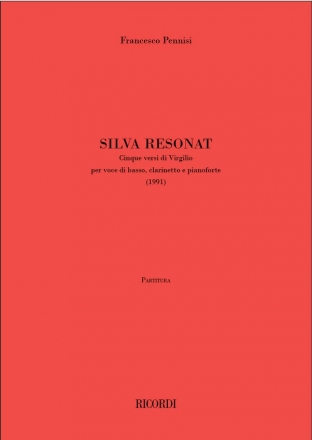 Francesco Pennisi, Silvia resonat Voice, Clarinet and Piano Partitur